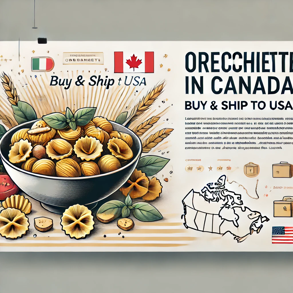 A vibrant banner featuring a bowl of orecchiette pasta garnished with basil and parmesan cheese on a clean white and light beige background. The text 'Orecchiette in Canada: Buy & Ship to USA' is displayed in bold typography with subtle icons of a shipping box and a Canada-USA map outline